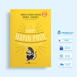 Sách - Triết Lý Sống Thế Hệ Z - Hạnh Phúc Chốn Người Chen Chúc-Vanlangbooks