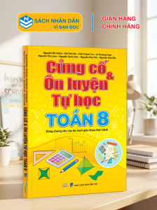 Sách - Củng Cố Và Ôn Luyện Tự Học Toán 8 - Dùng chung cho các bộ SGK hiện hành - ndbooks