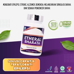 Etheral Bharata Herbal Original Obat Epilepsi Ayan Kejang Kejang Step Ampuh 100% Original