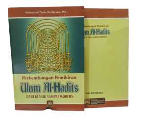 PERKEMBANGAN PEMIKIRAN ULUM AL-HADIS ~ PUSTAKA SETIA