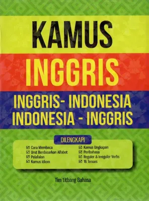 KAMUS INGGRIS -INDONESIA INDONESIA-INGGRIS DILENGKAPI CARA