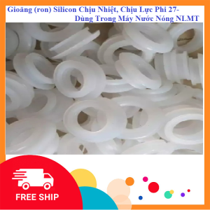 Gioăng (Ron) Silicon Chịu Nhiệt- Cao Su Chịu Lực Phi 27 -Dùng Trong Máy Nước Nóng NLMT