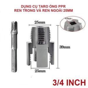 Dụng Cụ Taro Ren Ống Tích Hợp Bên Trong Và Bên Ngoài Cho Ống PPR 1/2 Inch - 3/4 Inch Có Trục Gắn Máy Khoan