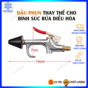 Đầu phun thay thế cho bình súc rửa giàn nóng lạnh điều hòa ô tô và điện lạnh gia đình - ICYTECH