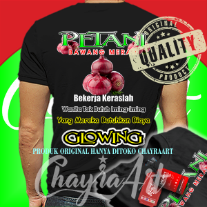 ChayraArt BAJU KAOS PETANI BAWANG MERAH INDONESIA TERBARU KATUN COMBED 24S LENGAN PENDEK DAN PANJANG
