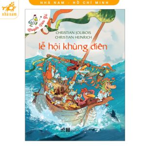 Sách - Chuyện xóm gà phần 3: Lễ hội khùng điên (Nhã Nam HCM)