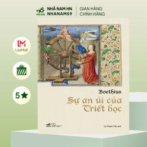 Sách - Sự an ủi của triết học (BOETHIUS) (Nhã Nam)