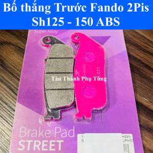 Bố thắng trước FANDO 2Pis SH 125 - 150 - 160 ABS