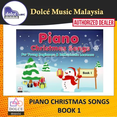 Dolce Music - Piano Christmas Songs Book 1 For Young Beginners & Enthusiastic Learners