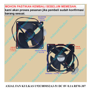 RFM307 AXIAL / COOLING FAN KULKAS / AXIAL FAN KULKAS U92C08MS2A3-51 DC 8V 0.1A RFM-307