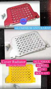 Tutup Cover Radiator NMAX New 2020 2021 Old 2015 2017 2019 AEROX LEXI Soul GT FULL CNC ALUMINIUM ANTI Karat Set Baut + Boshing TEBAL 3mm 2015 2017 2019 2020 2021