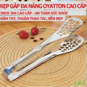 Kẹp gắp đa năng OYATTON inox 304 cao cấp kẹp inox gắp thức ăn kẹp gắp đồ nuớng an tâm sức khỏe kẹp thịt BBQ kẹp đồ nóng