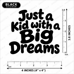 Just A Kid With A Big Dreams Stickers for Motor Decals Dreamer Kids Motorcycle Waterproof Sticker