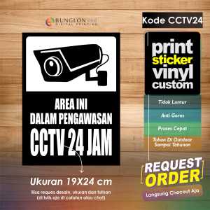 STIKER AREA INI DI AWASI CCTV 24 JAM + LAMINASI KODE CCTV24 HITAM