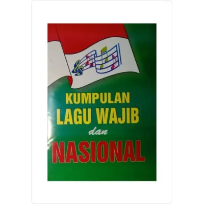 Buku Kumpulan Lagu Wajib dan Nasional