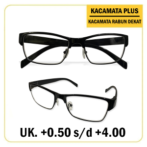 KACAMATA RABUN DEKAT FULL PLUS (+) KACAMATA LENSA PLUS UNTUK BACA PRIA DAN WANITA +0.50 SAMPAI +4.00