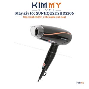 MÁY SẤY TÓC SUNHOUSE SHD2306 1200w / SHD2308 1500w 3 Chế Độ sấy Bảo Hành Chính Hãng Toàn Quốc 12 Tháng