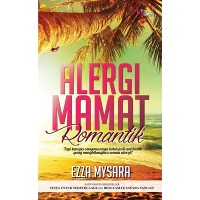 |BBO| Novel Melayu Karyaseni Alergi Mamat Romantik Ezza Mysara