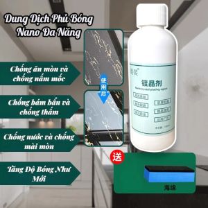 DUNG DỊCH PHỦ BÓNG NANO ĐÁ COMBO 2 CHAI 100ML | NANO CRYSTAL PHỦ BÓNG GẠCH MEN CHỐNG THẤM TĂNG ĐỘ BÓNG BỀ MẶT
