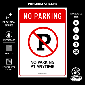 No Parking At Anytime. Notice. Sign Label Notice Signage. Laminated Waterproof Scratch Resistant. Suitable for Indoor and Outdoor.