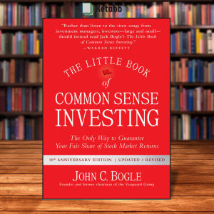 The Little Book of Common Sense Investing by John C Bogle