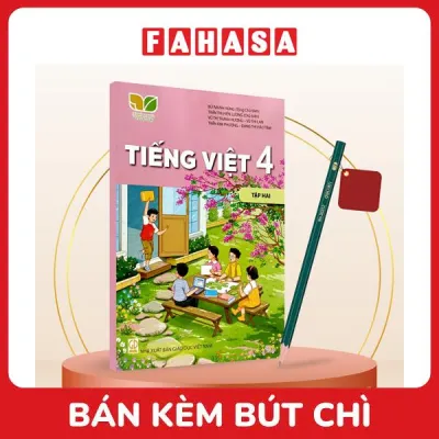 Sách Giáo Khoa Tiếng Việt 4 - Tập 2 (Kết Nối) (Chuẩn) - Kèm Bút Chì