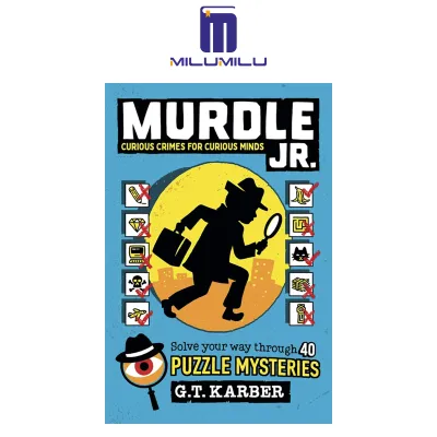 Murdle Jr.: อาชญากรรมที่อยากรู้อยากเห็นสำหรับจิตใจที่อยากรู้อยากเห็น: แก้ปัญหาของคุณผ่านปริศนา40! หนังสือปกอ่อนโดย G.t. หนังสือภาษาอังกฤษดั้งเดิม Karber