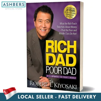Rich Dad Poor Dad : What the Rich Teach Their Kids About Money That the Poor and Middle Class Do Not! Robert T. Kiyosaki 20th Anniversary Edition English Self Help Finance Self Improvement