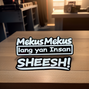 MekusMekus lang yan insan and Sheesh sticker for motorcycle