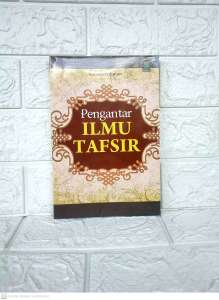 PENGANTAR ILMU TAFSIR     Samsurrohman M.S.I.      AMZAH AJ-ISLU Fakultas Ushuluddin Universitas Sains Al-Quran