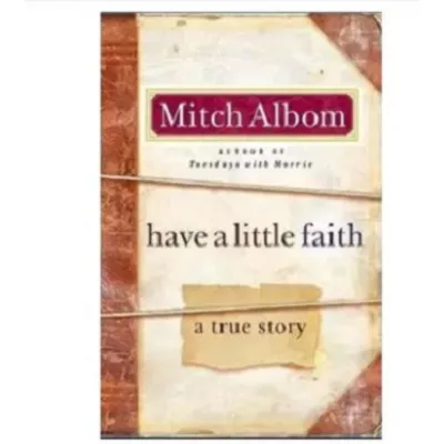 Have a Little Faith: A True Story by Mitch Albom [EBOOK]