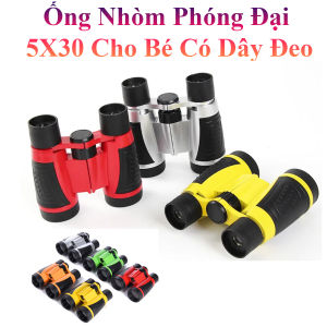 Ống Nhòm Phóng Đại 5X30 Cho Bé Có Dây Đeo Giúp Bé Thỏa Sức Sáng Tạo Vui Chơi