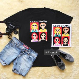 ELLIPSES.INC Tumblr Tee / T-Shirt / Kaos Wanita & Pria Lengan Pendek Less  Drama