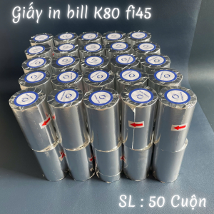 Giấy in nhiệt K80 x 45 giấy in bill K80x45 có bọc bạc loại thường