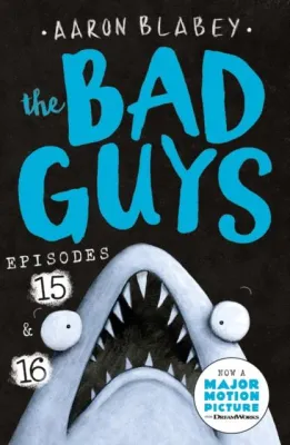 [100% Original Books] - The Bad Guys: Episode 15 & 16 by Aaron Blabey (UK edition paperback)