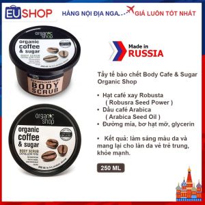Tẩy da chết BODY Cafe Organic Shop Nga - Hộp 250ml
