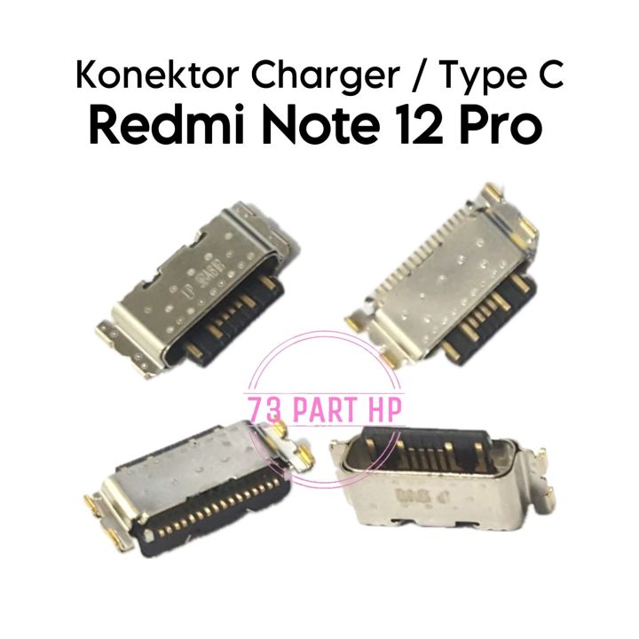Konektor Charger Only Type C Xiaomi Redmi Note 12 Pro 22101316C  22101316I 23013RK75C 22101316G Connektor Cas Charger Casan Charging  Lazada