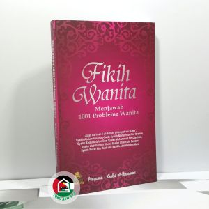 Fikih Wanita Menjawab 1001 Problema Wanita Buku Fiqih Perempuan Muslimah Penerbit darul haq