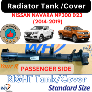 NISSAN NAVARA NP300 D23 (2014-2019) TOP QUALITY Radiator Right Tank / Right Cover (PASSENGER SIDE)