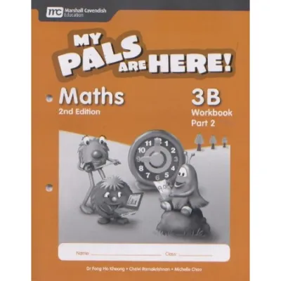 MY PALS ARE HERE! MATHS WORKBOOK 3B PART 2 (ISBN: 9789810177829)