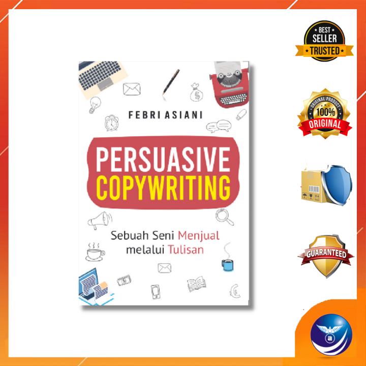 Buku Persuasive Copywriting Sebuah Seni Menjual Melalui Tulisan