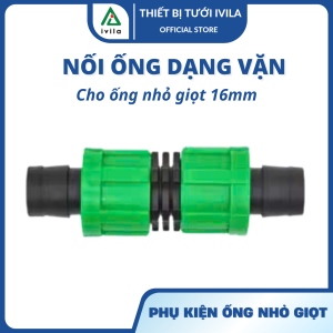 Combo 10 Nối nhỏ giọt vặn ống 16mm - Kết nối dây nhỏ giọt 16mm khớp nối ren vặn - chịu áp lực nước cao