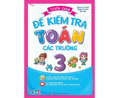 Sách - [ Lớp 3 ] - Tuyển chọn đề kiểm tra Toán các trường lớp 3