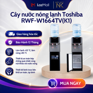 Cây nước nóng lạnh Toshiba RWF-W1664TV(K1) Đen | RWF-W1664TV(W1) Trắng - Bảo Hành 12 Tháng