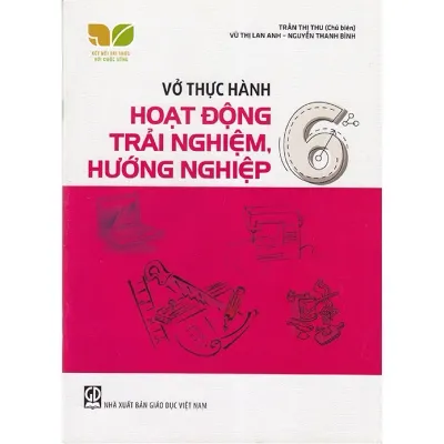 Sách - Vở Thực Hành Hoạt Động Trải Nghiệm Hướng Nghiệp 6 (Kết Nối)