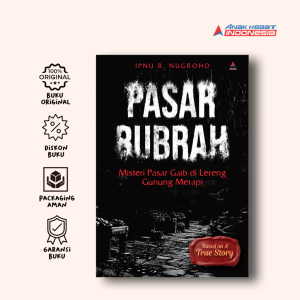 Buku Pasar Bubrah : Misteri Pasar Gaib Di Lereng Gunung Merapi - Ipnu R. Nugroho - Anak Hebat Indonesia