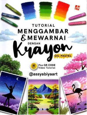 TUTORIAL MENGGAMBAR & MEWARNAI DENGAN KRAYON OIL PASTEL