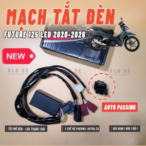 Mạch tắt đèn tích hợp AUTO Passing xe Future 125 Fi LED 2020 - 2026 (BH 1 Năm lắp đặt như zin) - Tặng kèm 3 dây rút