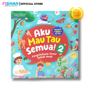 Buku Aku Mau Tau Semua 3 | | Buku Edukasi Anak 5 6 7 Tahun - Hard Cover | Full Color Bergambar