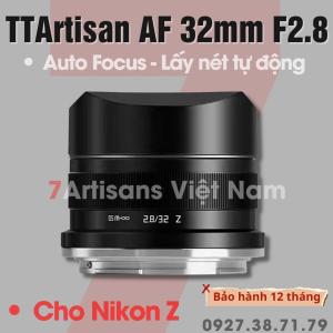 FREESHIP Ống kính AF TTArtisan 32mm F2.8 FullFrame Auto Focus lấy nét tự động cho Nikon Z